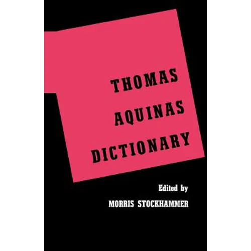Thomas Aquinas Dictionary