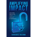 Amplifying Impact: Unlocking Innovation, Equity, and Capacity in Nonprofits