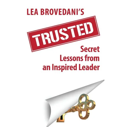 Trusted: Secret Lessons from an Inspired Leader