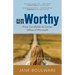 Worthy: From Corn Fields to Corner Office of Microsoft, Stories of Overcoming
