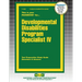 Developmental Disabilities Program Specialist IV