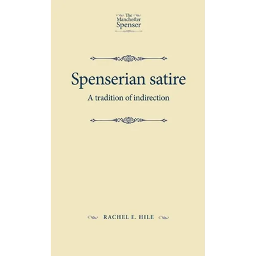 Spenserian Satire: A Tradition of Indirection