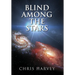 Blind Among the Stars