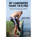 My Coworkers Think I'm A Pro: Musings Of An Age Group Triathlete