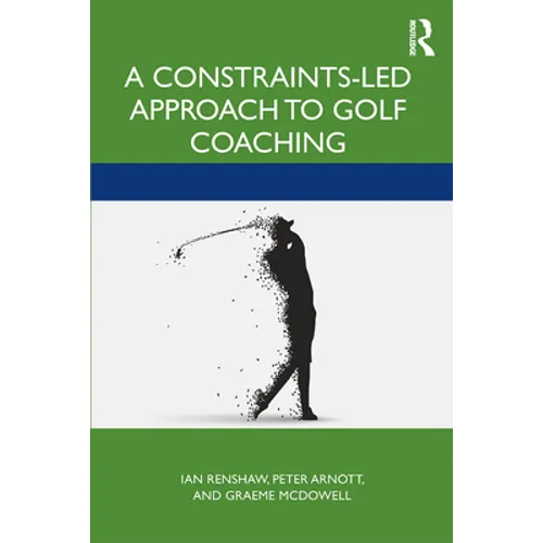 A Constraints-Led Approach to Golf Coaching