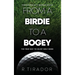 From a Birdie to a Bogey: Confessions of a Weekend Golfer