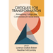 Critiques for Transformation: Reimagining Colleges and Communities for Social Justice