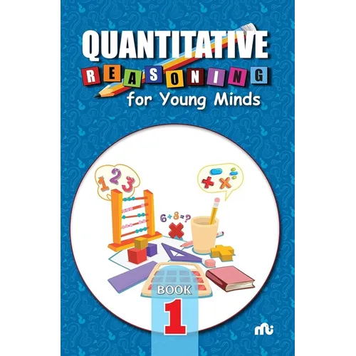 Quantitative Reasoning For Young Minds Level 1