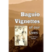 Baguio Vignettes of our Lives