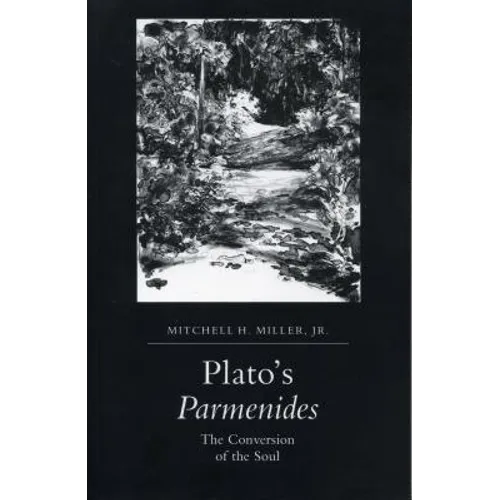 Plato's Parmenides: The Conversion of the Soul