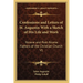 Confessions and Letters of St. Augustin With a Sketch of His Life and Work: Nicene and Post-Nicene Fathers of the Christian Church V1