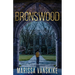 Bronswood (How It Had To Be, #2)