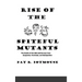 Rise of the Spiteful Mutants: The Death of the USA and Europe from dysgenics, feminism, and immigration