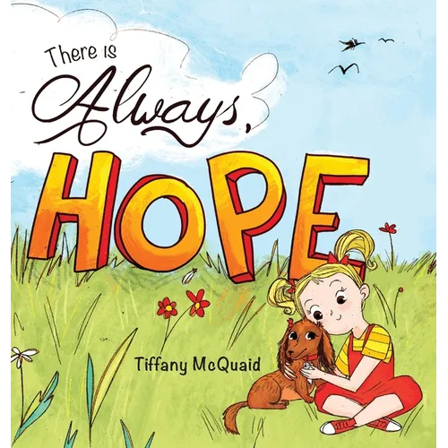 There is Always, Hope