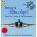 Being a Blue Angel: Every Kid's Guide to the Blue Angels