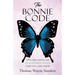 The Bonnie Code: One girl's battle with mitochondrial disease, using joy as her armor