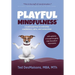Playful Mindfulness: a joyful journey to everyday confidence, calm, and connection
