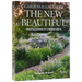 Gardens Illustrated: The New Beautiful: Inspiring Gardens for a Resilient Future