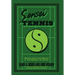 Sensei Tennis: Martial Arts (And More!) in the Mastery of Tennis