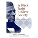 A Black Jurist in a Slave Society: Antonio Pereira Rebouças and the Trials of Brazilian Citizenship