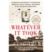 Whatever It Took: An American Paratrooper's Extraordinary Memoir of Escape, Survival, and Heroism in the Last Days of World War II