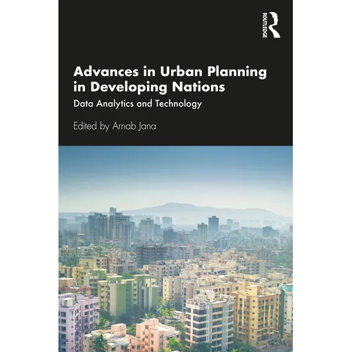Advances in Urban Planning in Developing Nations: Data Analytics and Technology