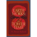 Earth Works: Ceremonies in Tower Time