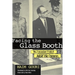 Facing the Glass Booth: The Jerusalem Trial of Adolf Eichmann