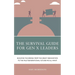 The Survival Guide for Gen X Leaders: Building the Bridge from the Great Resignation to the Multigenerational Future We All Want