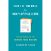 Rules of the Road for Nonprofit Leaders: Using the Law to Achieve Your Mission