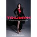 Triumph: An American Girl's Journey Out of Saudi Arabia