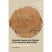 Imperial Japan and Defeat in the Second World War: The Collapse of an Empire