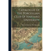 Catalogue Of The Porcellian Club Of Harvard University