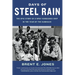 Days of Steel Rain: The Epic Story of a WWII Vengeance Ship in the Year of the Kamikaze