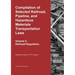 Compilation of Selected Railroad, Pipeline, and Hazardous Materials Transportation Laws Vol 2: Railroad Regulation