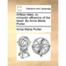 Artless Tales; Or, Romantic Effusions of the Heart. by Anna Maria Porter.