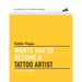 Eddie Vegas wants you to become a Tattoo Artist