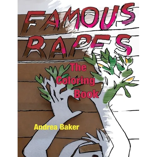 Famous Rapes: The Coloring Book