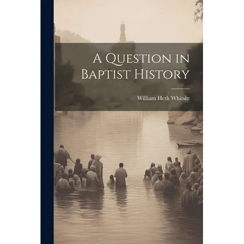 A Question in Baptist History