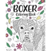 Boxer Coloring Book: A Cute Adult Coloring Books for Boxer Owner, Best Gift for Boxer Lovers