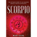 Scorpio: The Ultimate Guide to an Amazing Zodiac Sign in Astrology