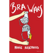 Bra Wars: The Struggle Against Decency