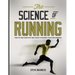 The Science of Running: How to find your limit and train to maximize your performance