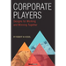 Corporate Players: Designs for Working and Winning Together