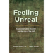 Feeling Unreal: Depersonalization Disorder and the Loss of the Self