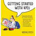Getting Started with KPIs: Step-by-step KPI guide for ambitious businesses