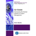 Co-Create: Harnessing the Human Element in Project Management