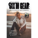 Sixth Gear: Life and Love in the Paddock: A Memoir about Love and Tragedy at 130 mph