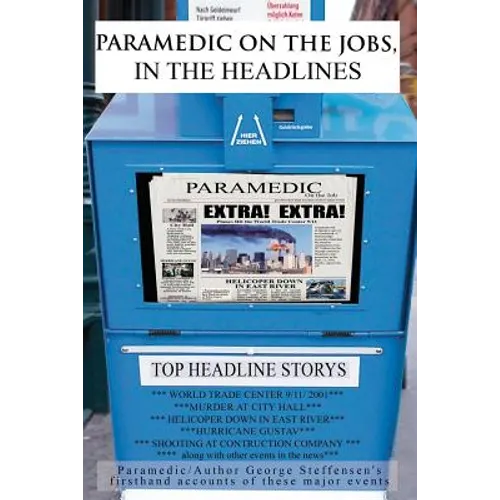 Paramedic on the Jobs, in the Headlines