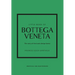Little Book of Bottega Veneta: The Story of the Iconic Fashion House
